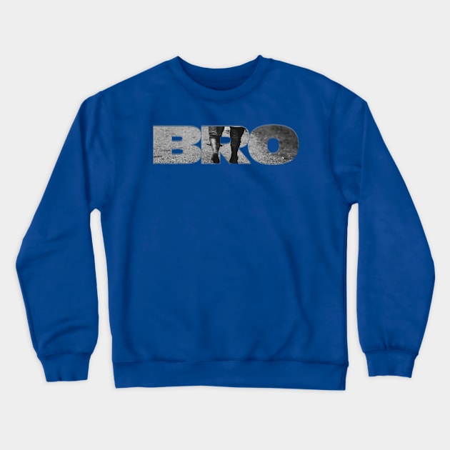 BRO Crewneck Sweatshirt by afternoontees